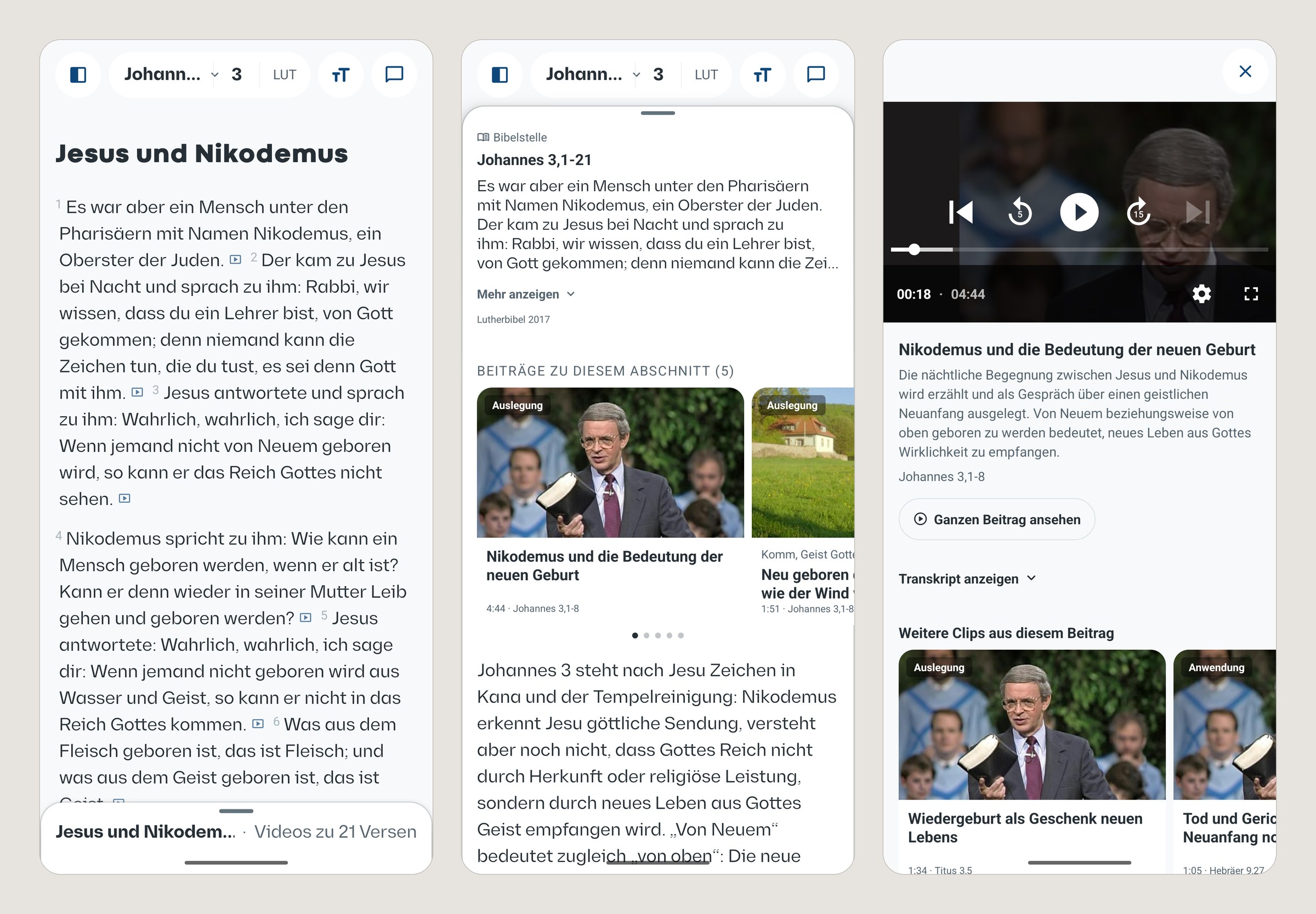 Three screens of the Bibel erklärt app. Left: John 3 in the reader, with a small video marker after several verses. Middle: the passage John 3:1-21 with a row of sermon clips, the first titled 'Nikodemus und die Bedeutung der neuen Geburt', 4:44, John 3:1-8. Right: that clip open, its player at 00:18 of 04:44, with title, summary, passage, a button to watch the full sermon and more clips from the same sermon.